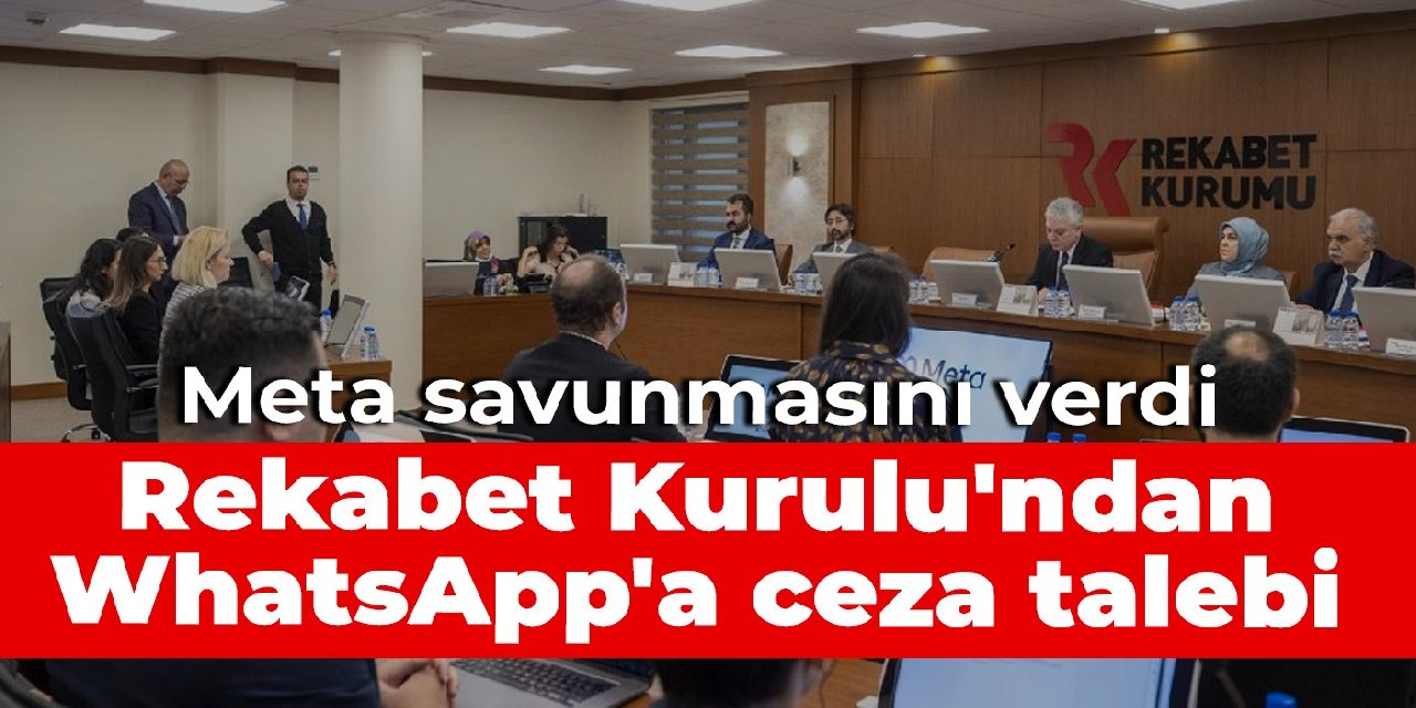 Meta Savunmas N Verdi Rekabet Kurulu Ndan Whatsapp A Ceza Talebi