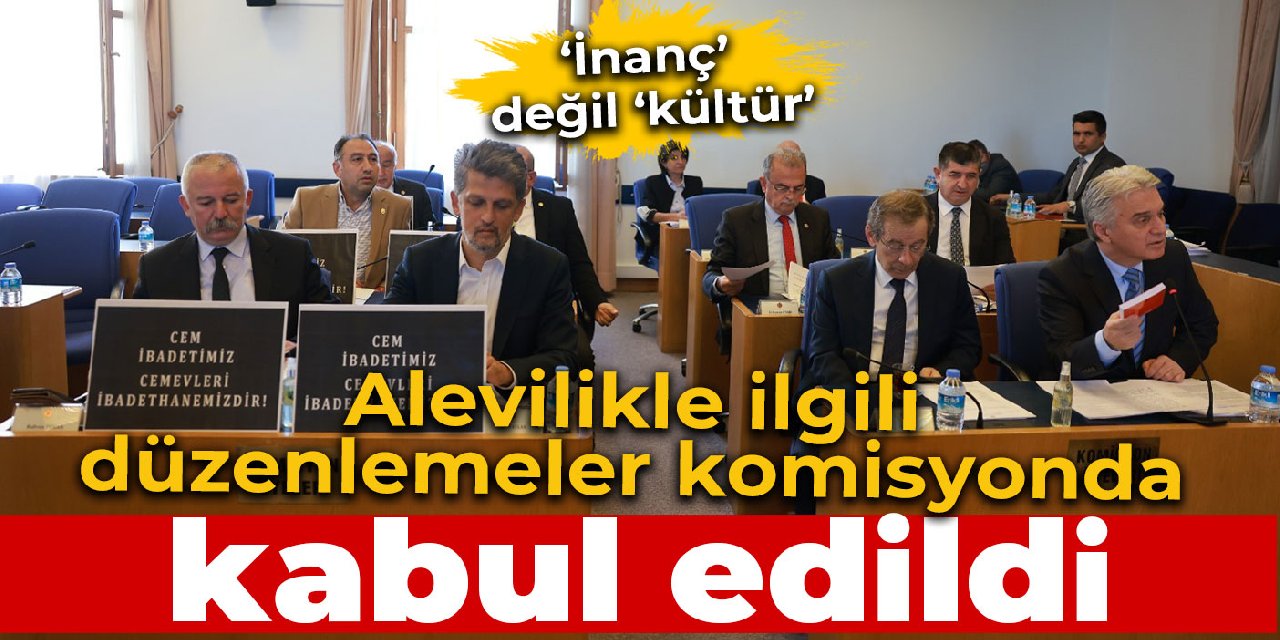 Alevilikle Ilgili D Zenlemelerin Yer Ald Maddeler Komisyonda Kabul