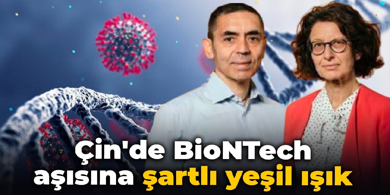 Çin'de BioNTech aşısına şartlı yeşil ışık