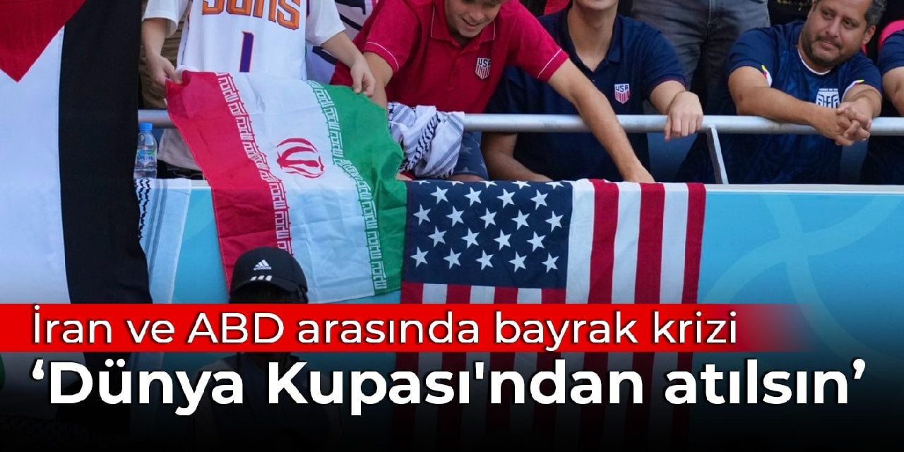 İran Ve ABD Arasında Bayrak Krizi: Dünya Kupası'ndan Atılsın