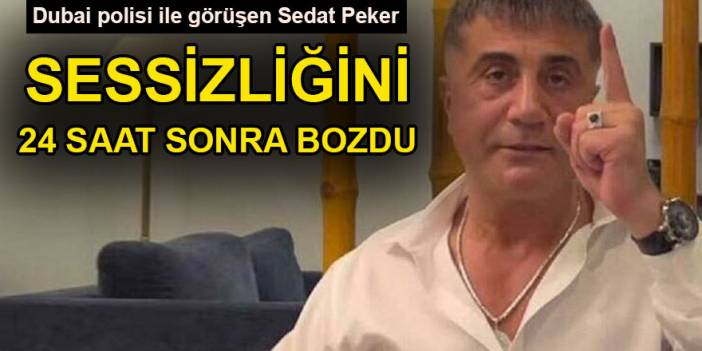 Sedat Peker sessizliğini 24 saat sonra bozdu...