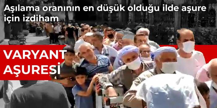 Urfa'da varyant aşuresi