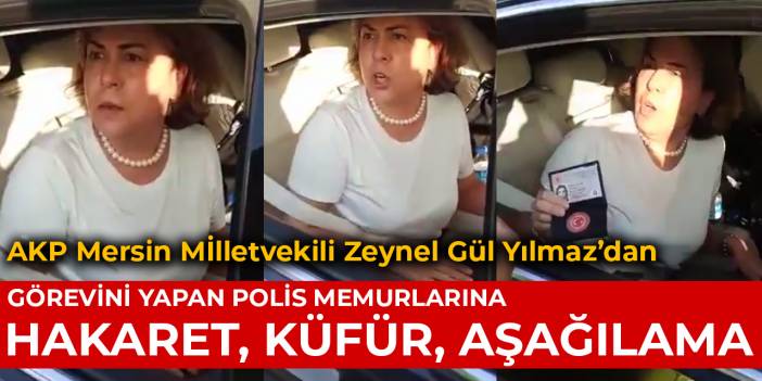AKP'li milletvekilinin aracını durduran polisler hakarete uğrayıp açığa alındı