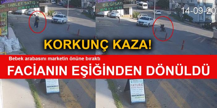 Korkunç kaza! Bebek arabası yokuştan kayıp, 3 metreden düştü!