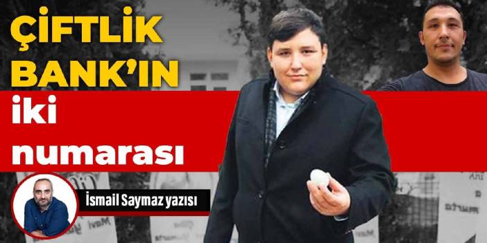 Çiftlik Bank’ın iki numarası