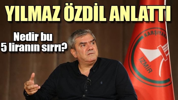 Yılmaz Özdil 5 liranın sırrını açıkladı