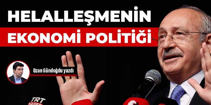 Helalleşmenin ekonomi politiği