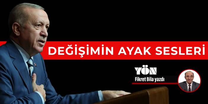 Değişimin ayak sesleri