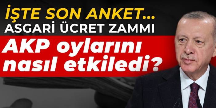 Asgari ücret zammı AKP oylarını nasıl etkiledi?