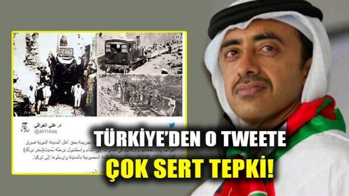 Türkiye'den BAE Dışişleri Bakanı'nın tweetine çok sert tepki geldi!
