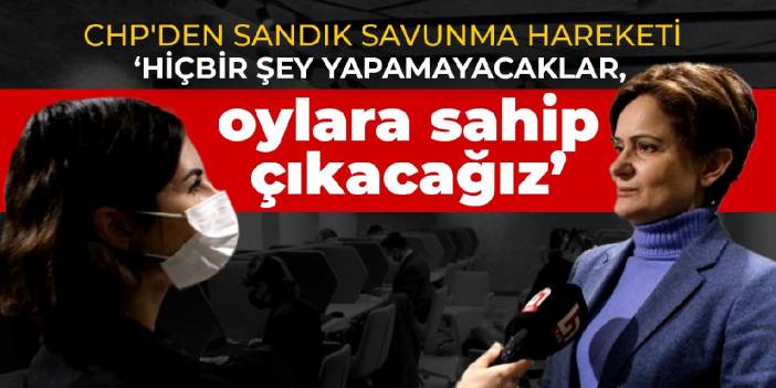 Kaftancıoğlu: Hiçbir şey yapamayacaklar, oylara sahip çıkacağız
