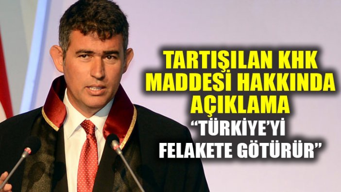 Metin Feyzioğlu'ndan KHK açıklaması!