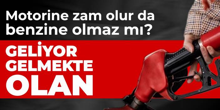 Bu geceden itibaren geçerli olacak! İşte benzine gelen yeni zammın detayları