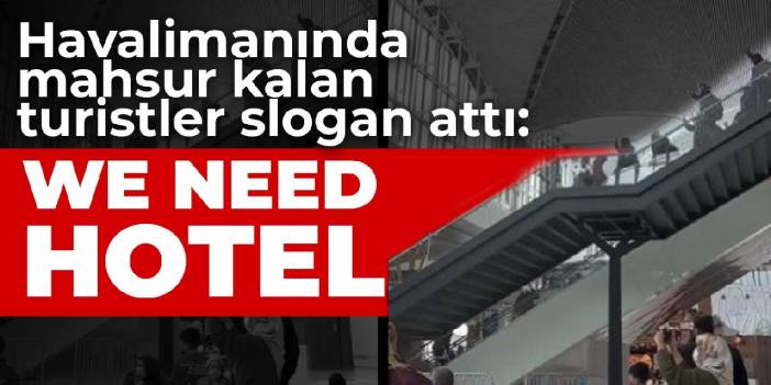 Havalimanında turistler slogan attı... Polis müdahaleye geldi...