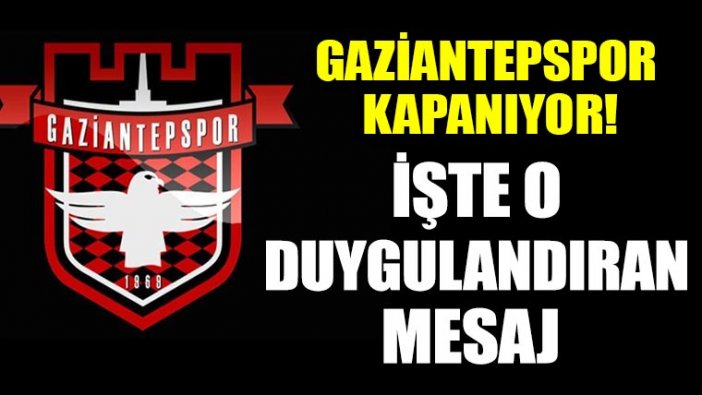 Gaziantepspor kulubü kapanıyor!