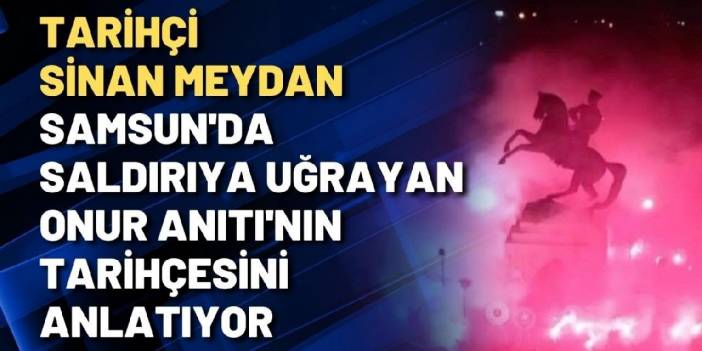 Sinan Meydan Onur Anıtı'nın tarihçesini anlattı