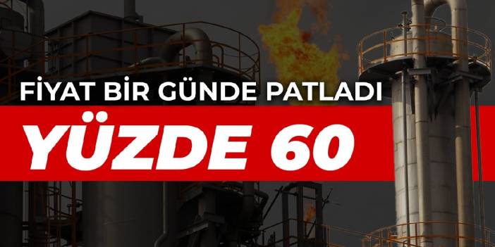 Doğalgaz fiyatları bir günde patladı! Yüzde 60 artış