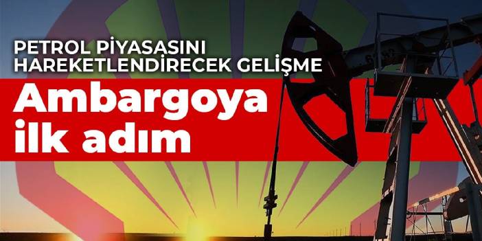 Shell'den petrol piyasasını hareketlendirecek gelişme: Ambargoya ilk adım