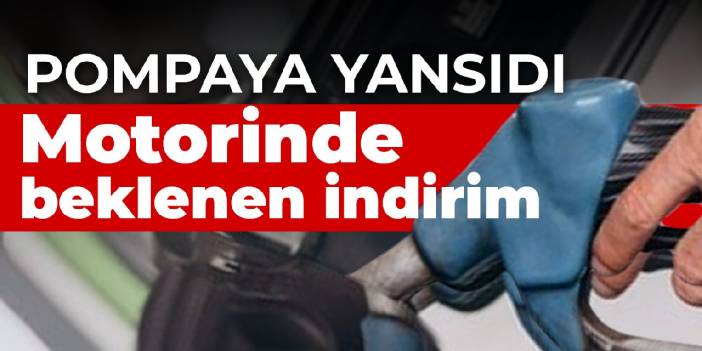 Bu sabahtan itibaren pompaya yansıdı: Motorinde 2 lira 38 kuruşluk indirim