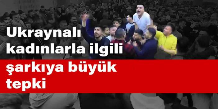 Ukraynalı kadınlarla ilgili şarkıya büyük tepki