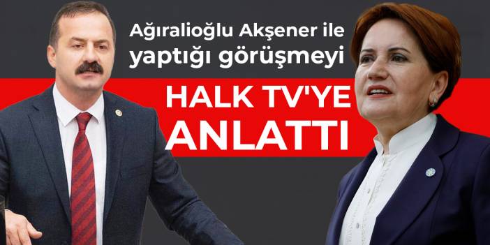 Ağıralioğlu Akşener ile görüştü! İstifa yok...