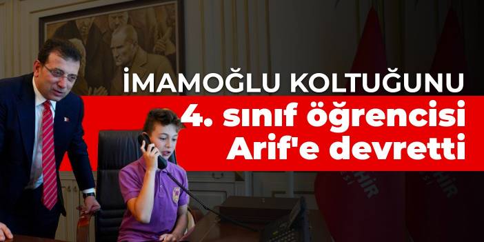 İmamoğlu koltuğunu 4. sınıf öğrencisi Arif'e devretti