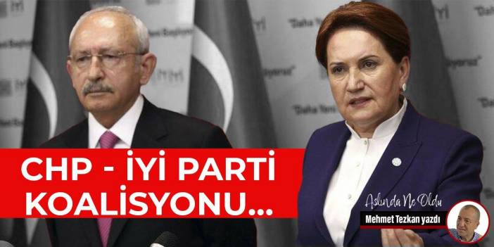 CHP - İYİ Parti Koalisyonu…