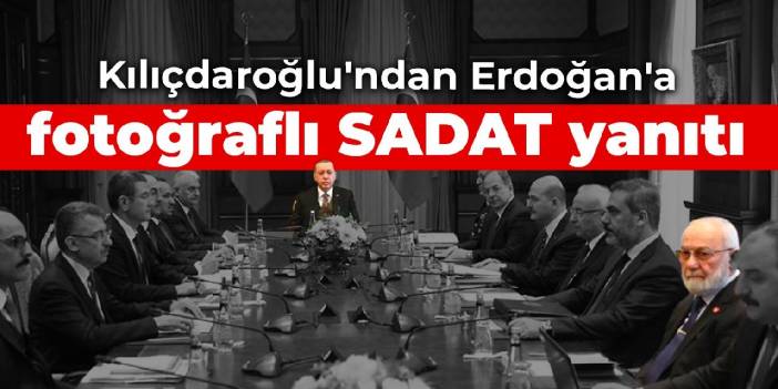 Kılıçdaroğlu'ndan Erdoğan'a fotoğraflı SADAT yanıtı