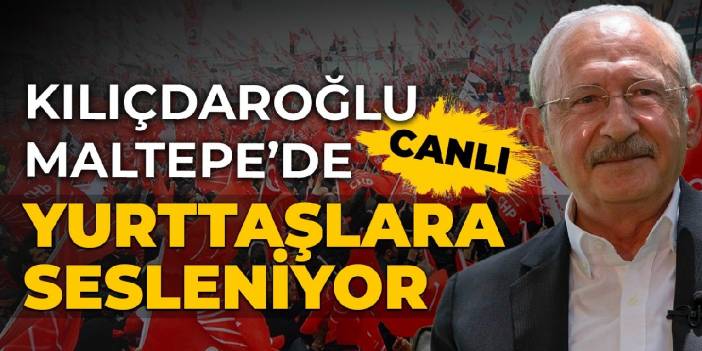 CHP'nin tarihi 'Milletin Sesi' mitingi başladı: Yüz binlerce yurttaş Maltepe'de