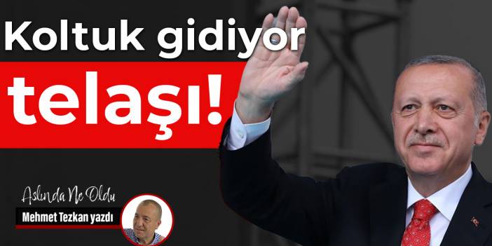 Koltuk gidiyor telaşı!