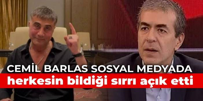 Cemil Barlas, sosyal medyada herkesin bildiği sırrı açık etti
