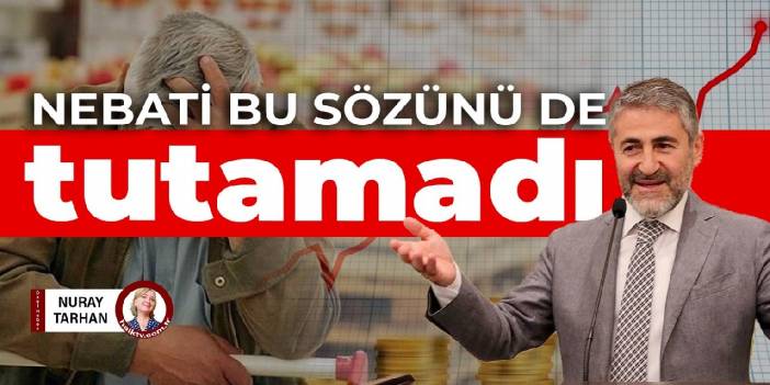 Nebati bu sözünü de tutamadı