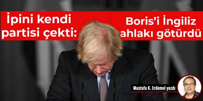 İpini kendi partisi çekti: Boris’i İngiliz ahlakı götürdü