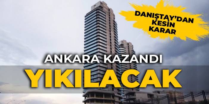 Danıştay'dan kesin karar... O kuleler yıkılacak