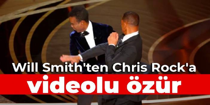 Will Smith'ten Chris Rock'a videolu özür