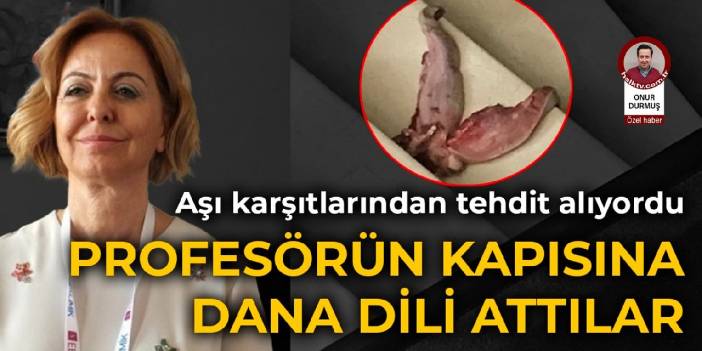 Profesörün kapısına dana dili attılar