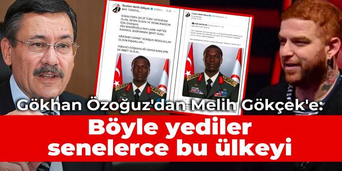 Gökhan Özoğuz'dan Melih Gökçek'e: Böyle yediler senelerce bu ülkeyi