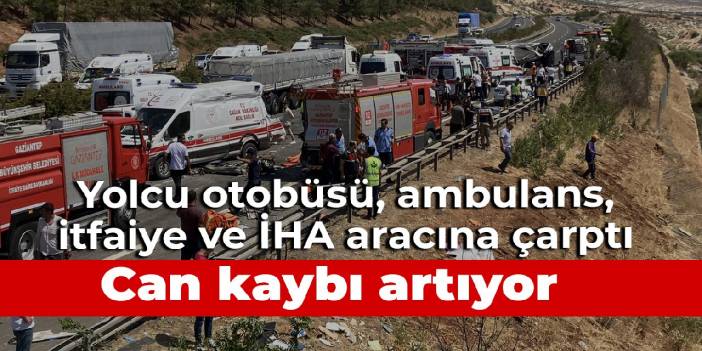 Yolcu otobüsü, ambulans, itfaiye ve İHA canlı yayın aracına çarptı: 16 ölü, 21 yaralı