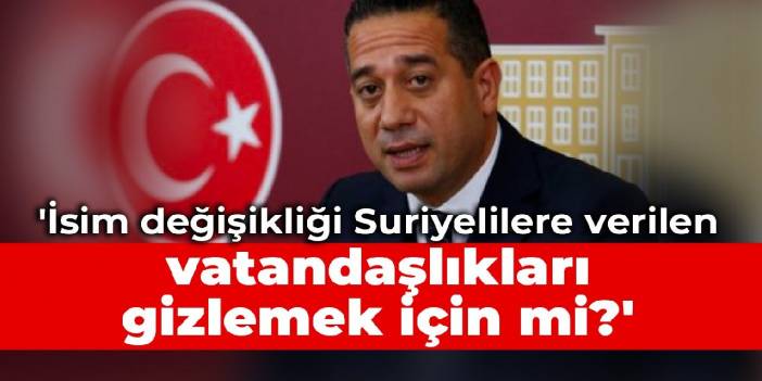 Başarır'dan Soylu'ya: e-Devlette isim değişikliği Suriyelilere verilen vatandaşlıkları gizlemek için mi?