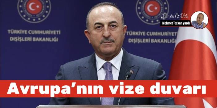 Avrupa’nın vize duvarı