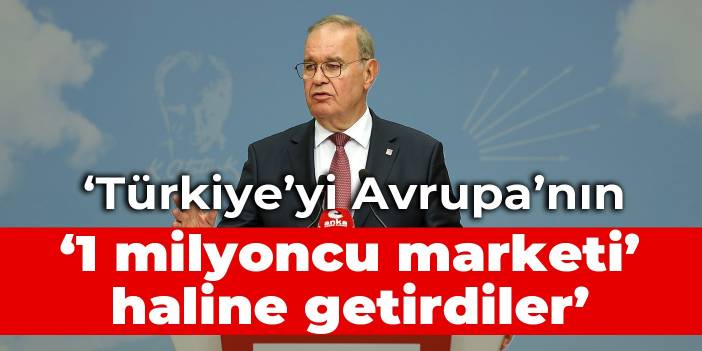 Faik Öztrak: Türkiye’yi Avrupa’nın ‘1 milyoncu marketi’ haline getirdiler