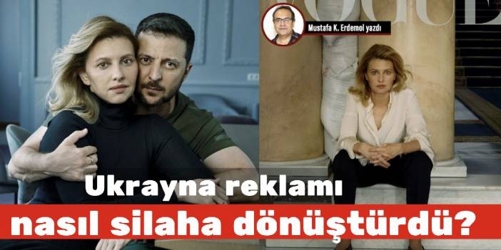 Ukrayna reklamı nasıl silaha dönüştürdü?