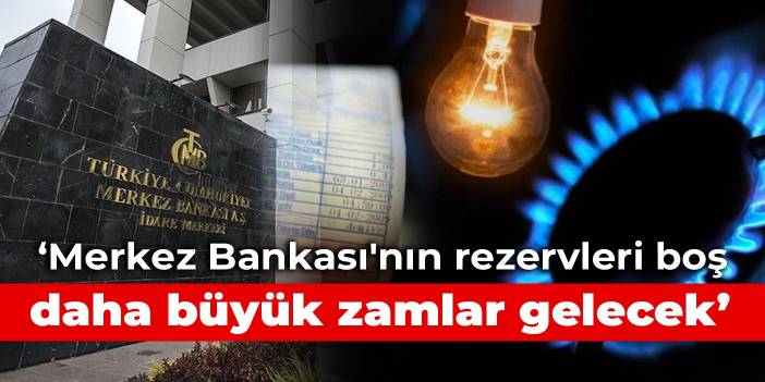 CHP'li Karabat: Merkez Bankası'nın rezervleri boş, daha büyük zamlar gelecek