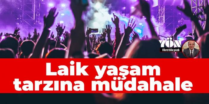 Laik yaşam tarzına müdahale