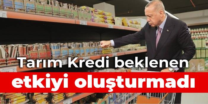 Tarım Kredi beklenen etkiyi oluşturmadı