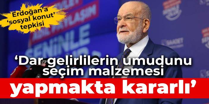 Karamollaoğlu'ndan Erdoğan'a 'sosyal konut' tepkisi