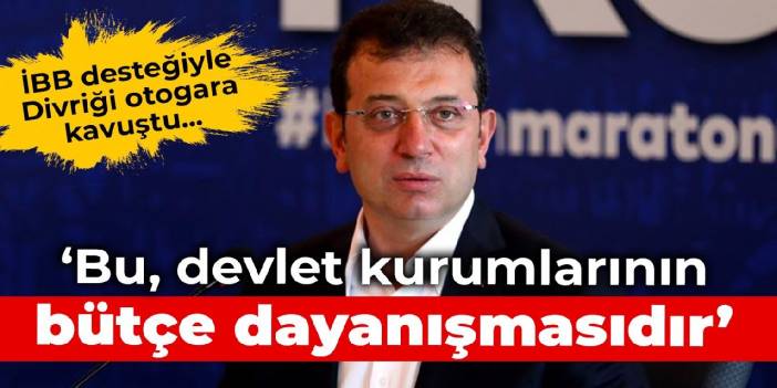 İBB desteğiyle Divriği otogara kavuştu... İmamoğlu: Bu, devlet kurumlarının bütçe dayanışmasıdır
