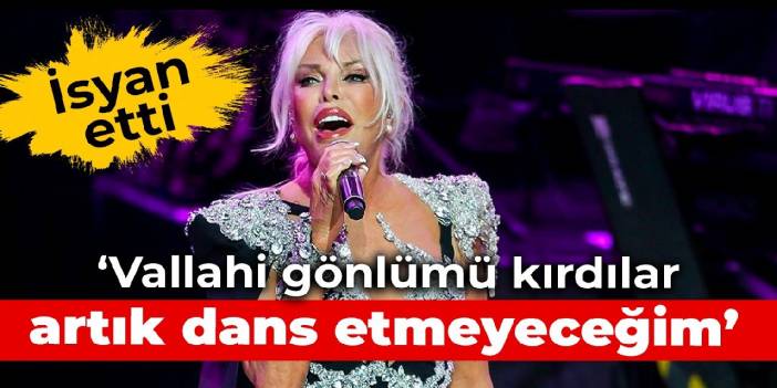 Ajda Pekkan isyan etti: Vallahi gönlümü kırdılar, artık dans etmeyeceğim