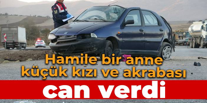 Hamile anne, küçük kızı ve akrabasıyla can verdi