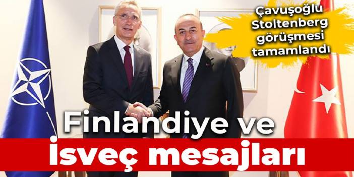 Çavuşoğlu ve Stoltenberg ortak basın toplantısı düzenledi